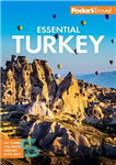 دانلود کتاب Fodor’s Essential Turkey (Full-color Travel Guide) – Fodor’s Essential Turkey (راهنمای سفر تمام رنگی)