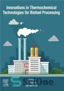 دانلود کتاب Innovations in Thermochemical Technologies for Biofuel Processing – نوآوری در فن آوری های ترموشیمیایی برای پردازش سوخت زیستی