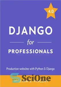 دانلود کتاب Django for Professionals: Production websites with Python & Django 4.0 – جنگو برای حرفه ای ها: وب سایت...