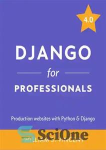 دانلود کتاب Django for Professionals: Production websites with Python & Django 4.0 – جنگو برای حرفه ای ها: وب سایت...