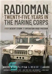دانلود کتاب Radioman: Twenty-Five Years in the Marine Corps: From Desert Storm to Operation Iraqi Freedom – رادیومن: بیست و...