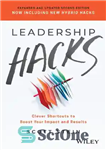 دانلود کتاب Leadership Hacks: Clever Shortcuts to Boost Your Impact and Results – هک های رهبری: میانبرهای هوشمندانه برای افزایش...