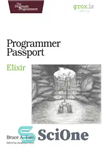 دانلود کتاب Programmer Passport: Elixir – پاسپورت برنامه نویس: اکسیر