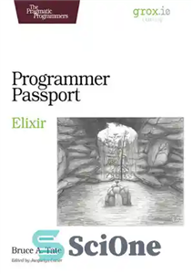 دانلود کتاب Programmer Passport: Elixir – پاسپورت برنامه نویس: اکسیر 