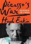 دانلود کتاب Picasso’s War: How Modern Art Came to America – جنگ پیکاسو: چگونه هنر مدرن به آمریکا آمد