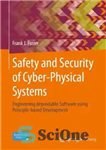 دانلود کتاب Safety and Security of Cyber-Physical Systems: Engineering dependable Software using Principle-based Development – ایمنی و امنیت سیستم‌های فیزیکی-سایبری:...