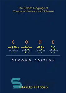 دانلود کتاب Code: The Hidden Language of Computer Hardware and Software – 2nd Edition – کد: زبان پنهان سخت افزار...