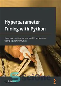 دانلود کتاب Hyperparameter Tuning with Python – تنظیم فراپارامتر با پایتون