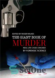 دانلود کتاب Giant Book of Murder: Real Life Cases Cracked by Forensic Science – کتاب غول پیکر قتل: پرونده های...