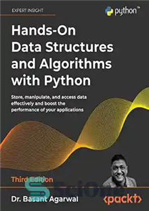 دانلود کتاب Hands-On Data Structures and Algorithms with Python: Store, manipulate, and access data effectively and boost the performance of...