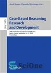 دانلود کتاب Case-Based Reasoning Research and Development: 30th International Conference, ICCBR 2022, Nancy, France, September 1215, 2022, Proceedings – تحقیق...