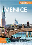 دانلود کتاب Fodor’s Venice (Full-color Travel Guide) – Fodor’s Venice (راهنمای سفر تمام رنگی)
