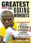 دانلود کتاب Greatest Ever Boxing Workouts–including Mike Tyson, Manny Pacquiao, Floyd Mayweather, Roberto Duran – بهترین تمرینات بوکس تاریخ –...