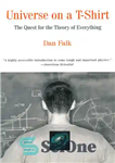 دانلود کتاب Universe on A T-Shirt: The Quest for the Theory of Everything – Universe on a T-Shirt: The Quest...