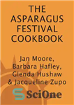 دانلود کتاب The Asparagus Festival Cookbook – کتاب آشپزی جشنواره مارچوبه