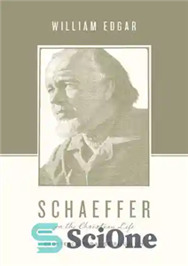 دانلود کتاب Schaeffer on the Christian Life Countercultural Spirituality شفر در مورد زندگی مسیحی معنویت ضد فرهنگی 