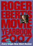 دانلود کتاب Roger Ebert’s Movie Yearbook 2007 – سالنامه فیلم راجر ایبرت 2007