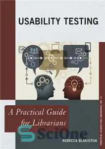 دانلود کتاب Usability Testing: A Practical Guide for Librarians – تست قابلیت استفاده: راهنمای عملی برای کتابداران