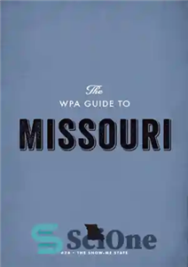 دانلود کتاب The Wpa Guide to Missouri: The Show-Me State – راهنمای Wpa برای میسوری: ایالت نمایش من