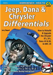 دانلود کتاب Jeep, Dana & Chrysler Differentials: How to Rebuild the 8-1/4, 8-3/4, Dana 44 & 60 & AMC 20...