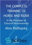 دانلود کتاب The Complete Training of Horse and Rider – آموزش کامل اسب و سوار