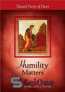 دانلود کتاب Humility Matters: Toward Purity of Heart – فروتنی مهم است: به سوی پاکی دل 