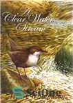 دانلود کتاب A Clear Water Stream – یک جریان آب شفاف