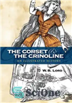 دانلود کتاب The Corset and the Crinoline: An Illustrated History – کرست و کرینولین: یک تاریخ مصور