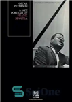 دانلود کتاب Oscar Peterson–A Jazz Portrait of Frank Sinatra Songbook: Artist Transcriptions Piano – اسکار پترسون–پرتره جاز فرانک سیناترا کتاب...