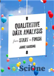 دانلود کتاب Qualitative Data Analysis from Start to Finish – تجزیه و تحلیل داده های کیفی از ابتدا تا پایان