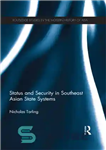 دانلود کتاب Status and Security in Southeast Asian State Systems – وضعیت و امنیت در سیستم های کشورهای جنوب شرقی...