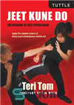 دانلود کتاب Jeet Kune Do: The Arsenal of Self-Expression – جیت کان دو: آرسنال ابراز وجود