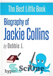دانلود کتاب Biography of Jackie Collins – بیوگرافی جکی کالینز