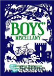 دانلود کتاب Boys’ Miscellany – متفرقه پسرانه