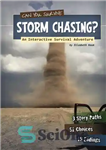 دانلود کتاب Can You Survive Storm Chasing: An Interactive Survival Adventure – آیا می توانی از تعقیب طوفان جان سالم...