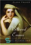 دانلود کتاب Beloved Emma: The Life of Emma, Lady Hamilton – اما محبوب: زندگی اما، لیدی همیلتون