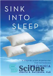 دانلود کتاب Sink into Sleep: A Step-by-Step Workbook for Reversing Insomnia – فرو رفتن در خواب: کتاب کار گام به...