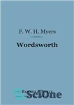 دانلود کتاب Wordsworth: English Men of Letters Series – Wordsworth: English Men of Letters Series