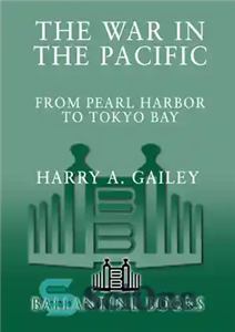 دانلود کتاب War in the Pacific: From Pearl Harbor to Tokyo Bay – جنگ در اقیانوس آرام: از پرل هاربر... 