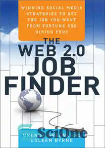 دانلود کتاب The Web 2.0 Job Finder: Winning Social Media Strategies to Get the Job You Want From Fortune 500...