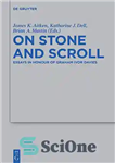 دانلود کتاب On Stone and Scroll: Essays in Honour of Graham Ivor Davies (Beihefte Zur Zeitschrift Fur Die Alttestamentliche Wissenschaft):...