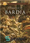 دانلود کتاب The Battle of Bardia – نبرد بردیا