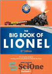 دانلود کتاب The Big Book of Lionel: The Complete Guide to Owning and Running America’s Favorite Toy Trains – کتاب...