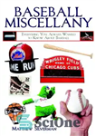 دانلود کتاب Baseball Miscellany: Everything You Always Wanted to Know About Baseball – بیسبال متفرقه: هر آنچه که همیشه می...