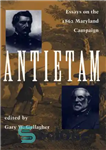 دانلود کتاب Antietam: Essays on the 1863 Maryland Campaign – Antietam: مقالاتی در مورد کمپین 1863 مریلند