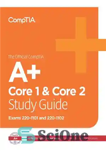 دانلود کتاب The Official CompTIA A  Core 1 and Core 2 Study Guide (Exams 220-1101 & 220-1102) – راهنمای مطالعه...
