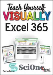 دانلود کتاب Teach Yourself VISUALLY Excel 365 (Teach Yourself VISUALLY (Tech)) – اکسل 365 به صورت بصری به خودتان بیاموزید...