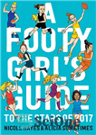 دانلود کتاب A Footy Girls Guide to the Stars of 2017 – راهنمای Footy Girls برای ستاره های 2017