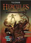 دانلود کتاب Hercules and His 12 Labors: An Interactive Mythological Adventure – هرکول و 12 کار او: یک ماجراجویی اسطوره...