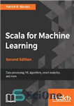 دانلود کتاب Scala for Machine Learning – اسکالا برای یادگیری ماشین